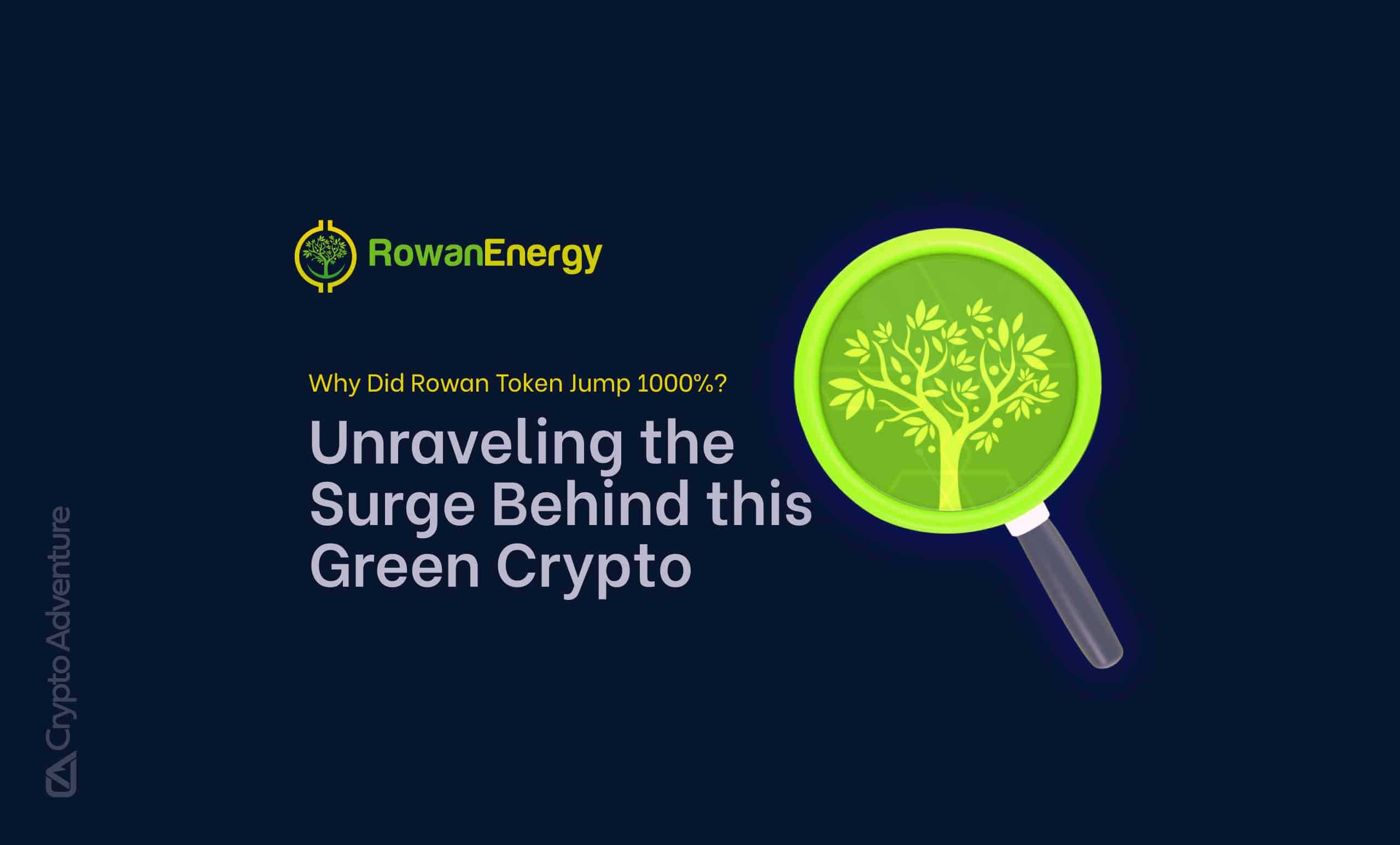 Why Did Rowan Token Jump 1000%? Unraveling the Surge Behind this Green  Crypto