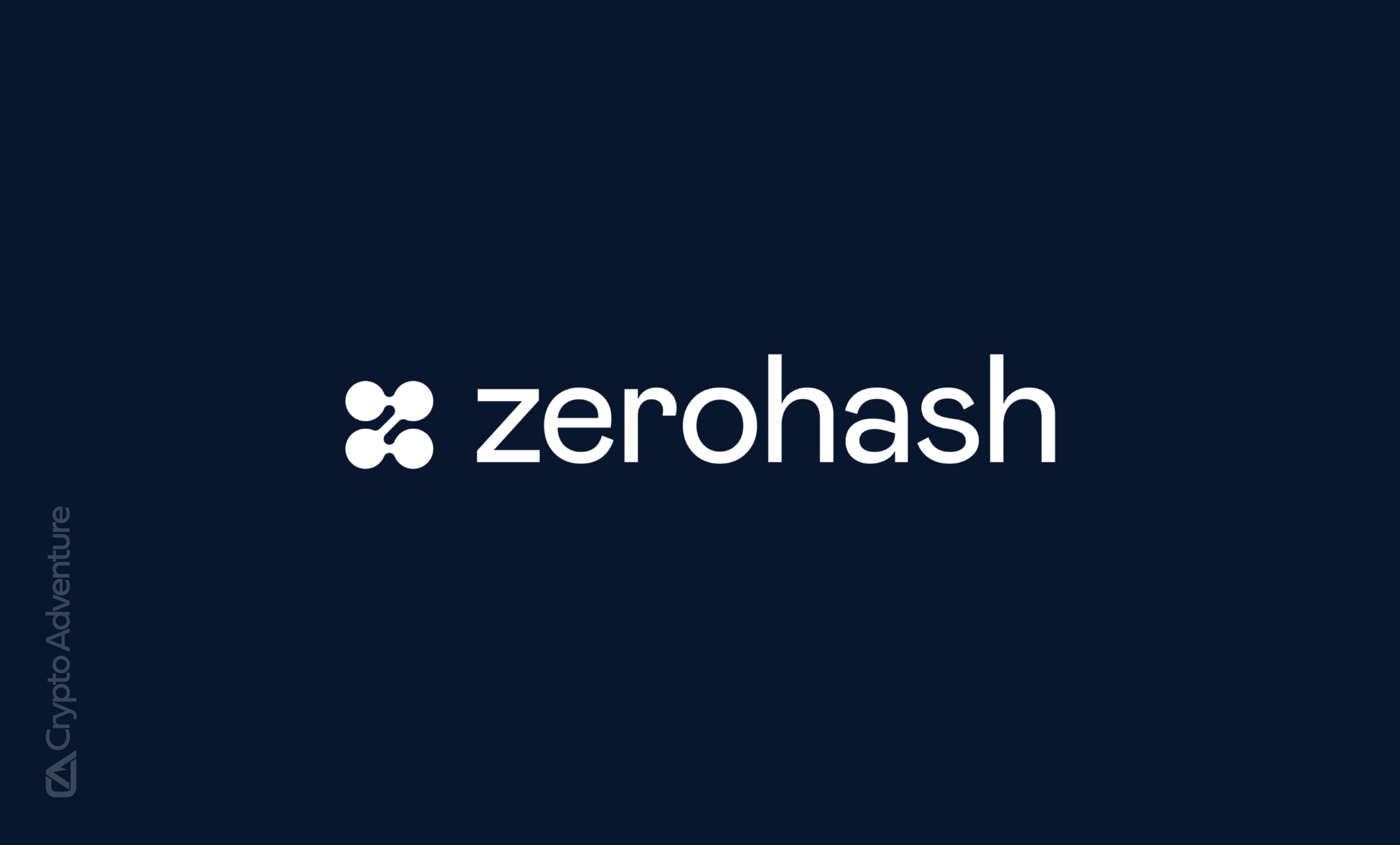 Zerohash Reportedly Raising at $1.5B