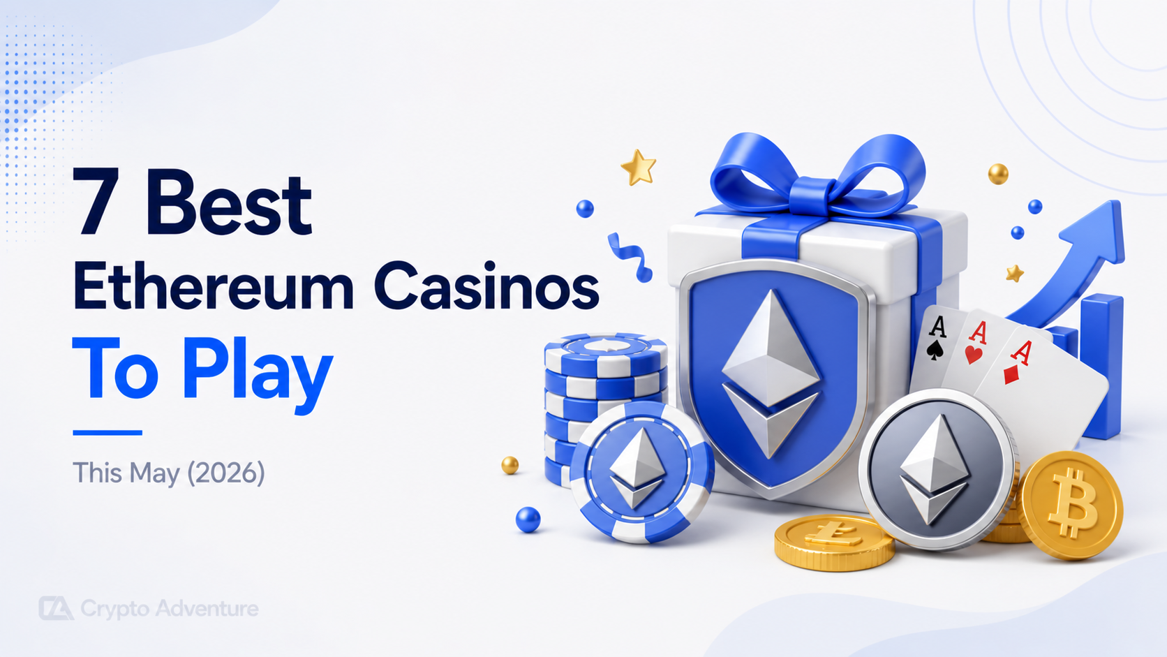 7 Best Ethereum Casinos To Play This May (2026)