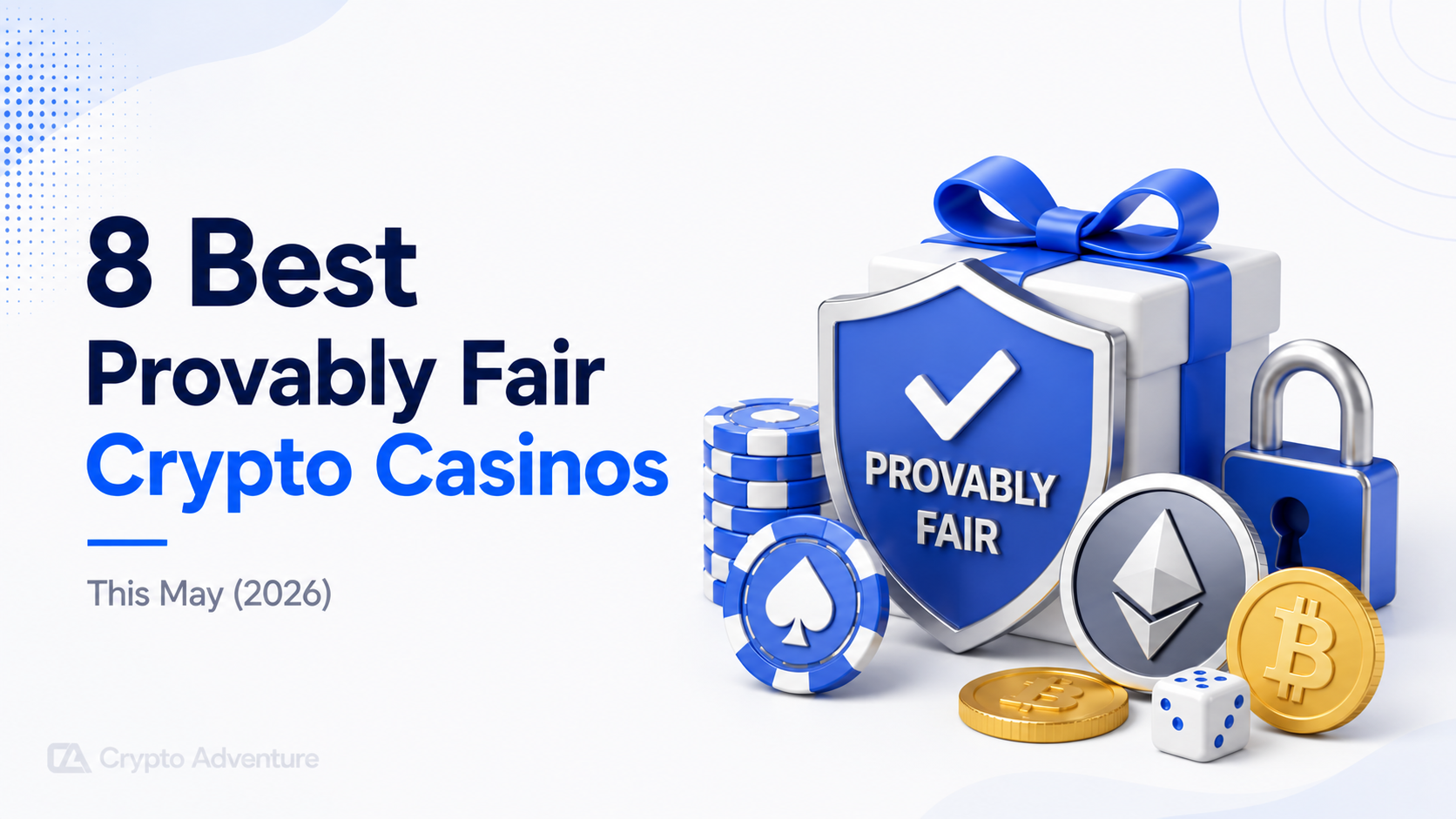 8 Best Provably Fair Crypto Casinos This May (2026)
