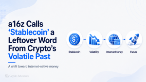 a16z says “stablecoin” is becoming an outdated label as digital dollars move from crypto hedges into global payment rails.