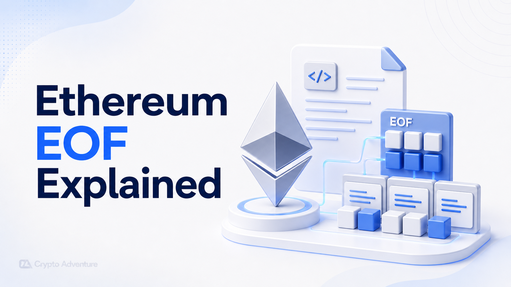 Ethereum EOF explained