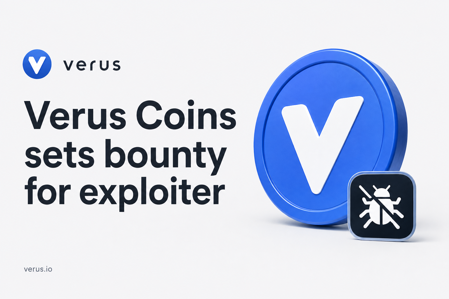 Verus Offers 1,350 ETH Bounty To Bridge Exploiter For Fund Return