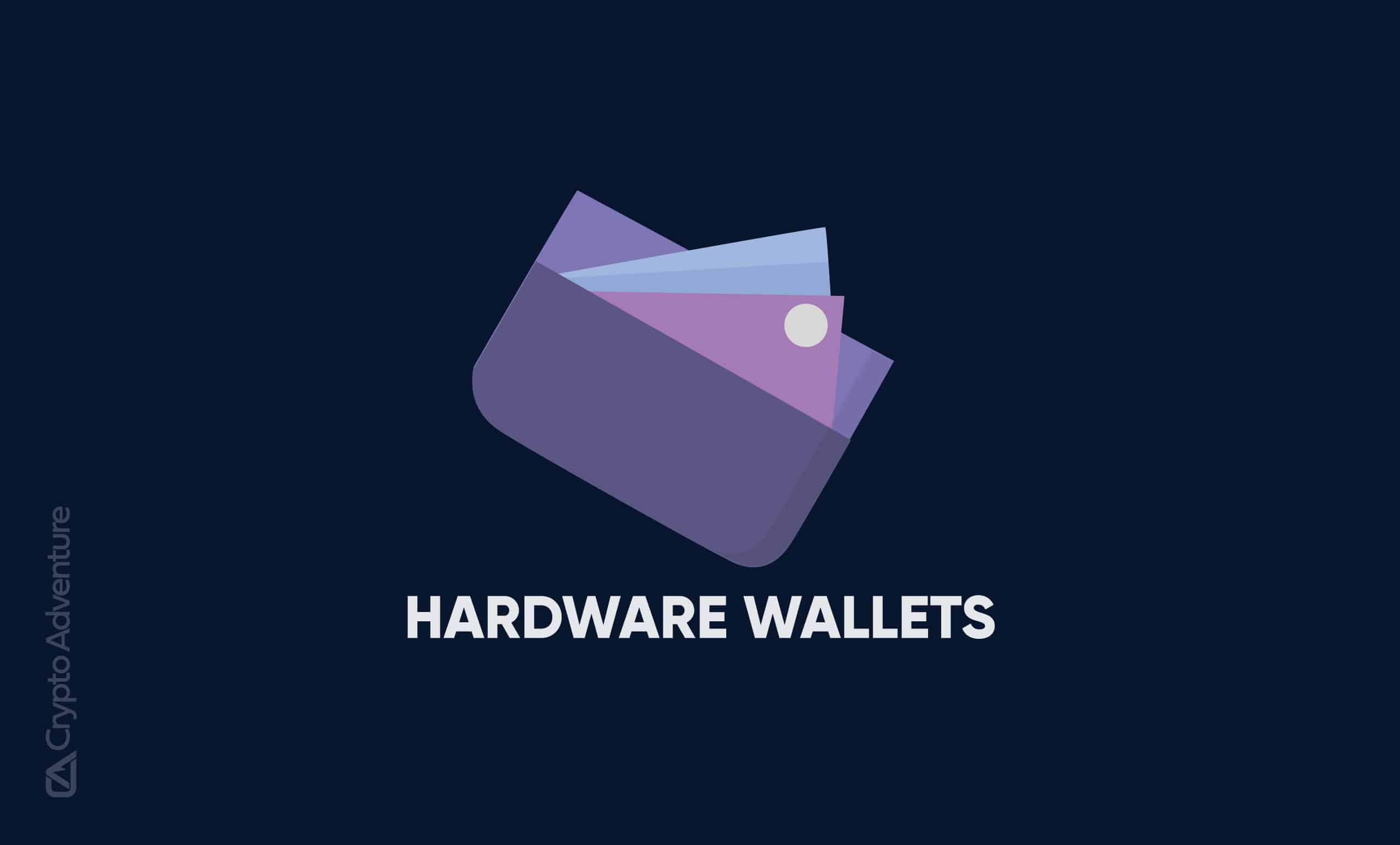 What are Hardware Wallets?